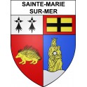 Pegatinas escudo de armas de Sainte-Marie-sur-Mer adhesivo de la etiqueta engomada